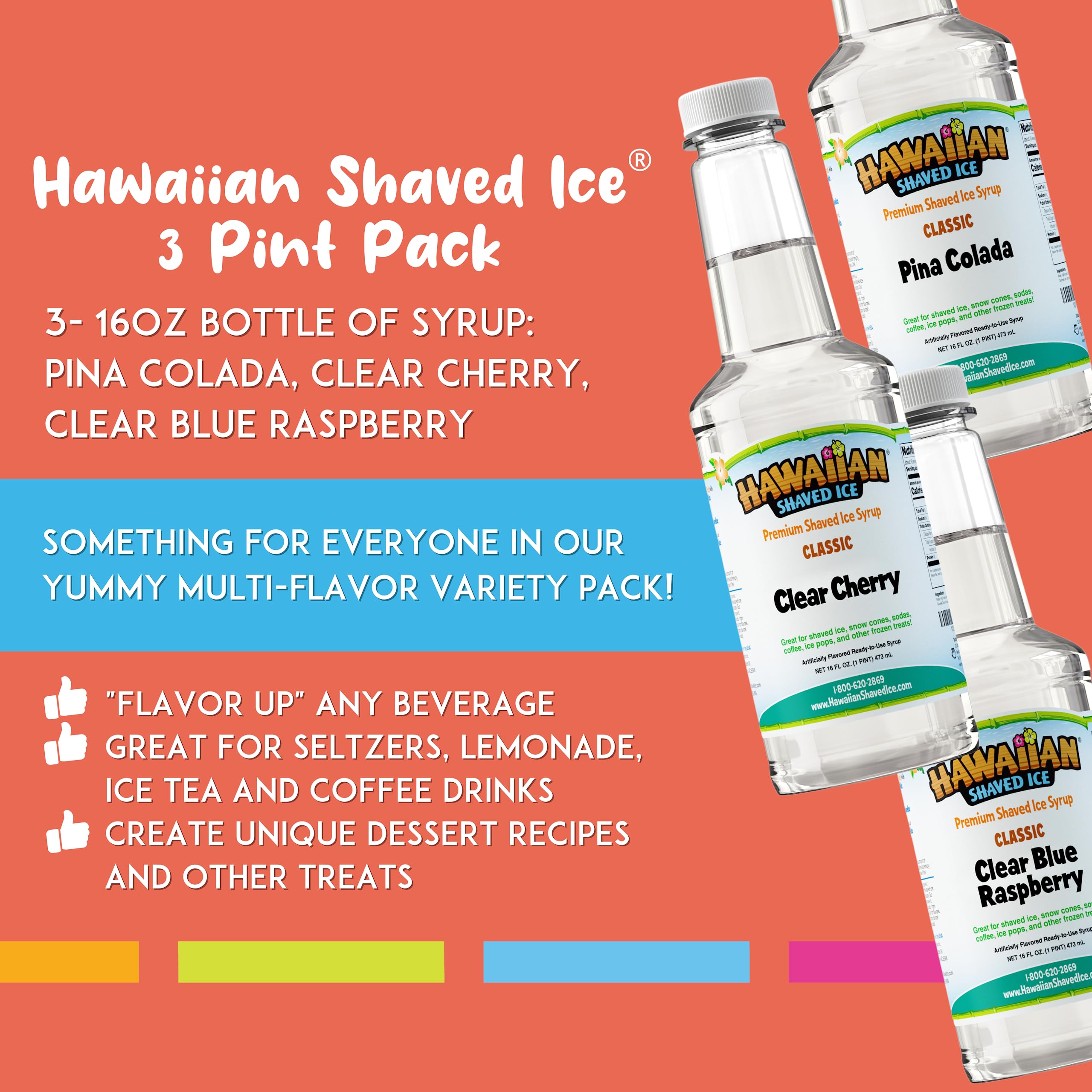 Hawaiian Shaved Ice Syrup Assortment, 3 - 16oz Bottles of The Most Popular Flavors: Clear Cherry, Pina Colada, Clear Blue Raspberry. For Shaved Ice, Snow Cones, Sodas, Ice Pops, and Slushies. Allergy-Friendly. Dye-Free. No Artificial Colors - Image 3